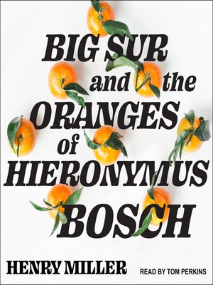 cover image of Big Sur and the Oranges of Hieronymus Bosch
